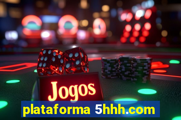 plataforma 5hhh.com